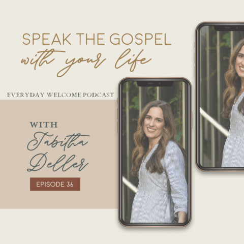 Speak the Gospel With Your Life - Tabitha Deller Interview - Everyday ...